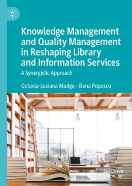 Abbildung von Madge / Popescu | Knowledge Management and Quality Management in Reshaping Library and Information Services | 1. Auflage | 2026 | beck-shop.de