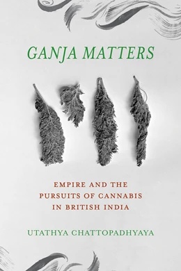 Abbildung von Chattopadhyaya | Ganja Matters | 1. Auflage | 2026 | beck-shop.de