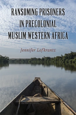 Abbildung von Lofkrantz | Ransoming Prisoners in Precolonial Muslim Western Africa | 1. Auflage | 2026 | 97 | beck-shop.de