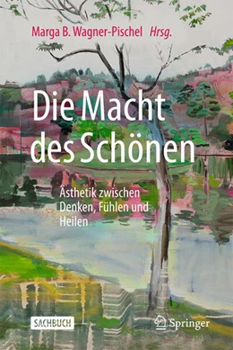 Abbildung von Wagner-Pischel | Die Macht des Schönen | 1. Auflage | 2026 | beck-shop.de