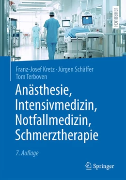Abbildung von Kretz / Schäffer | Anästhesie, Intensivmedizin, Notfallmedizin, Schmerztherapie | 7. Auflage | 2026 | beck-shop.de
