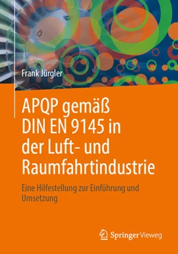 Abbildung von Jürgler | APQP gemäß DIN EN 9145 in der Luft- und Raumfahrtindustrie | 1. Auflage | 2026 | beck-shop.de