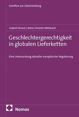 Abbildung von Hensel / Mittwoch | Geschlechtergerechtigkeit in globalen Lieferketten | 1. Auflage | 2025 | 59 | beck-shop.de