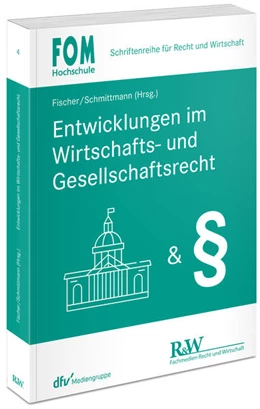 Abbildung von Fischer / Schmittmann | Entwicklungen im Wirtschafts- und Gesellschaftsrecht | 1. Auflage | 2025 | 4 | beck-shop.de