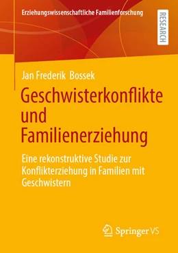 Abbildung von Bossek | Geschwisterkonflikte und Familienerziehung | 1. Auflage | 2025 | beck-shop.de