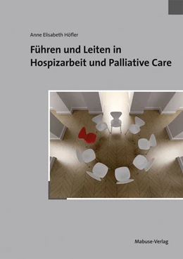 Abbildung von Höfler | Führen und Leiten in Hospizarbeit und Palliative Care | 2. Auflage | 2025 | beck-shop.de