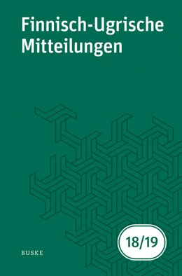 Abbildung von Hasselblatt / Wagner-Nagy | Finnisch-Ugrische Mitteilungen Band 18/19 | 1. Auflage | 2025 | beck-shop.de