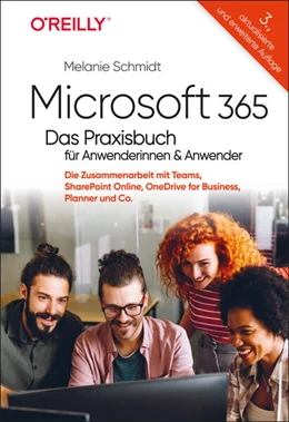 Abbildung von Schmidt | Microsoft 365 - Das Praxisbuch für Anwenderinnen und Anwender | 3. Auflage | 2026 | beck-shop.de