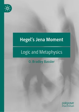 Abbildung von Bassler | Hegel's Jena Moment | 1. Auflage | 2025 | beck-shop.de