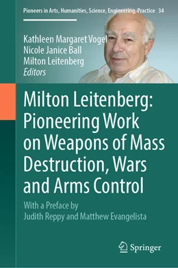 Abbildung von Vogel / Ball | Milton Leitenberg: Pioneering Work on Weapons of Mass Destruction, Wars and Arms Control | 1. Auflage | 2025 | beck-shop.de