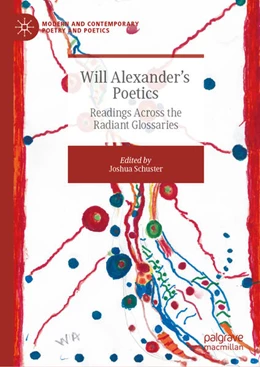 Abbildung von Schuster | Will Alexander's Poetics | 1. Auflage | 2025 | beck-shop.de