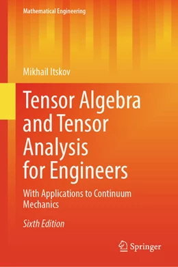 Abbildung von Itskov | Tensor Algebra and Tensor Analysis for Engineers | 6. Auflage | 2025 | beck-shop.de