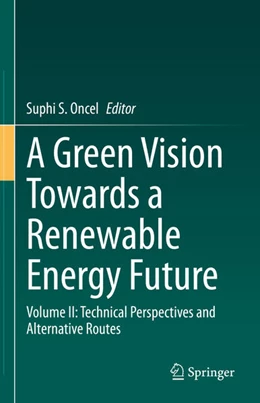 Abbildung von Oncel | A Green Vision Towards a Renewable Energy Future | 1. Auflage | 2025 | beck-shop.de
