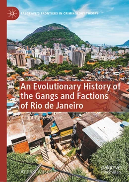 Abbildung von Varsori | An Evolutionary History of the Gangs and Factions of Rio de Janeiro | 1. Auflage | 2025 | beck-shop.de