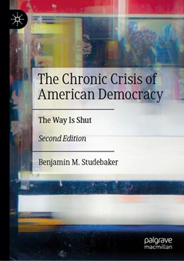 Abbildung von Studebaker | The Chronic Crisis of American Democracy | 2. Auflage | 2025 | beck-shop.de