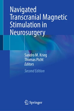 Abbildung von Krieg / Picht | Navigated Transcranial Magnetic Stimulation in Neurosurgery | 2. Auflage | 2025 | beck-shop.de