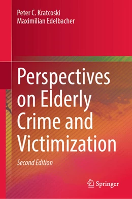 Abbildung von Kratcoski / Edelbacher | Perspectives on Elderly Crime and Victimization | 2. Auflage | 2025 | beck-shop.de