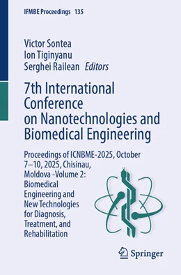 Abbildung von Sontea / Tiginyanu | 7th International Conference on Nanotechnologies and Biomedical Engineering | 1. Auflage | 2025 | beck-shop.de