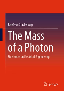 Abbildung von Stackelberg | The Mass of a Photon | 1. Auflage | 2025 | beck-shop.de