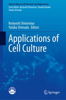 Abbildung von Shinomiya / Shimada | Applications of Cell Culture | 1. Auflage | 2025 | beck-shop.de