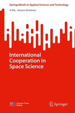 Abbildung von Wu / Giménez | International Cooperation in Space Science | 1. Auflage | 2025 | beck-shop.de