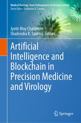 Abbildung von Chatterjee / Saxena | Artificial Intelligence and Blockchain in Precision Medicine and Virology | 1. Auflage | 2025 | beck-shop.de