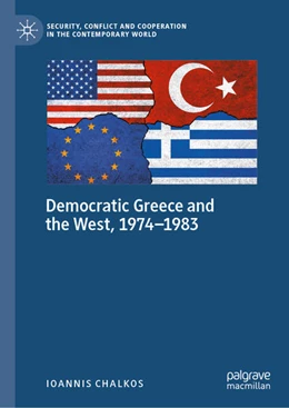 Abbildung von Chalkos | Democratic Greece and the West, 1974-1983 | 1. Auflage | 2025 | beck-shop.de