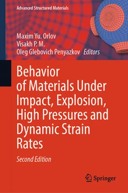 Abbildung von Orlov / Visakh P. M. | Behavior of Materials Under Impact, Explosion, High Pressures and Dynamic Strain Rates | 2. Auflage | 2025 | beck-shop.de