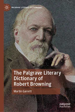 Abbildung von Garrett | The Palgrave Literary Dictionary of Robert Browning | 1. Auflage | 2025 | beck-shop.de