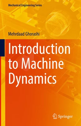 Abbildung von Ghorashi | Introduction to Machine Dynamics | 1. Auflage | 2025 | beck-shop.de