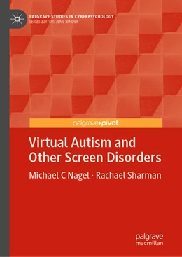 Abbildung von Nagel / Sharman | Virtual Autism and Other Screen Disorders | 1. Auflage | 2025 | beck-shop.de