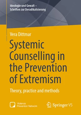 Abbildung von Dittmar | Systemic Counselling in the Prevention of Extremism | 1. Auflage | 2025 | beck-shop.de