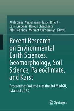 Abbildung von Çiner / Turan | Recent Research on Environmental Earth Sciences, Geomorphology, Soil Science, Paleoclimate, and Karst | 1. Auflage | 2025 | beck-shop.de