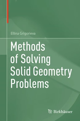 Abbildung von Grigorieva | Methods of Solving Solid Geometry Problems | 1. Auflage | 2025 | beck-shop.de