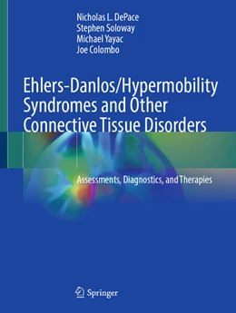 Abbildung von Depace / Soloway | Ehlers-Danlos/Hypermobility Syndromes and Other Connective Tissue Disorders | 1. Auflage | 2025 | beck-shop.de