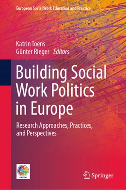 Abbildung von Toens / Rieger | Building Social Work Politics in Europe | 1. Auflage | 2025 | beck-shop.de