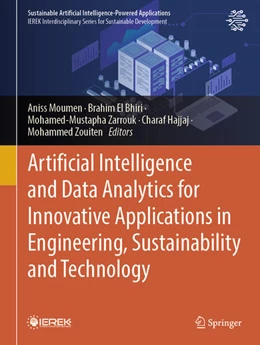 Abbildung von Moumen / El Bhiri | Artificial Intelligence and Data Analytics for Innovative Applications in Engineering, Sustainability and Technology | 1. Auflage | 2025 | beck-shop.de
