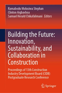 Abbildung von Stephan / Aigbavboa | Building the Future: Innovation, Sustainability, and Collaboration in Construction | 1. Auflage | 2025 | beck-shop.de
