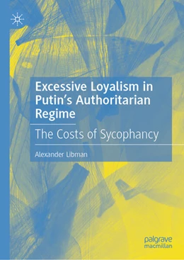 Abbildung von Libman | Excessive Loyalism in Putin's Authoritarian Regime | 1. Auflage | 2025 | beck-shop.de
