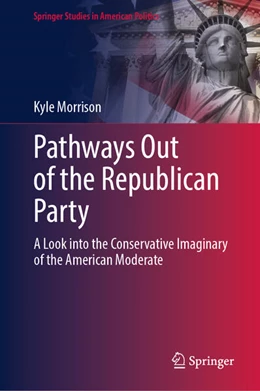 Abbildung von Morrison | Pathways Out of the Republican Party | 1. Auflage | 2025 | beck-shop.de