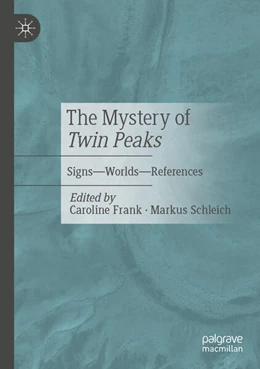 Abbildung von Frank / Schleich | The Mystery of Twin Peaks | 1. Auflage | 2025 | beck-shop.de