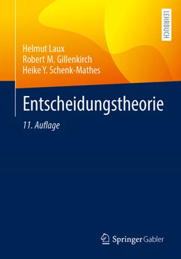 Abbildung von Laux / M. Gillenkirch | Entscheidungstheorie | 11. Auflage | 2025 | beck-shop.de