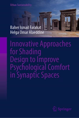 Abbildung von Farahat / Alaeddine | Innovative Approaches for Shading Design to Improve Psychological Comfort in Synaptic Spaces | 1. Auflage | 2025 | beck-shop.de