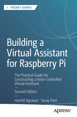 Abbildung von Agrawal / Pant | Building a Virtual Assistant for Raspberry Pi | 2. Auflage | 2025 | beck-shop.de
