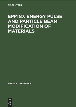 Abbildung von Hennig | EPM 87. Energy Pulse and Particle Beam Modification of Materials | 1. Auflage | 2022 | beck-shop.de