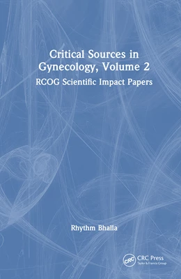 Abbildung von Bhalla | Critical Sources in Gynecology, Volume 2 | 1. Auflage | 2025 | beck-shop.de