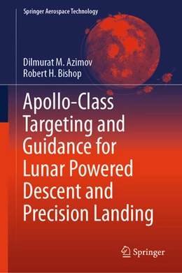 Abbildung von Azimov / Bishop | Apollo-Class Targeting and Guidance for Lunar Powered Descent and Precision Landing | 1. Auflage | 2025 | beck-shop.de