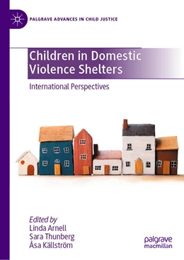 Abbildung von Arnell / Thunberg | Children in Domestic Violence Shelters | 1. Auflage | 2025 | beck-shop.de