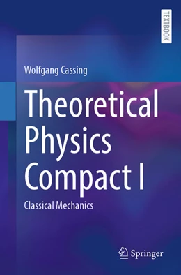 Abbildung von Cassing | Theoretical Physics Compact I | 1. Auflage | 2025 | beck-shop.de