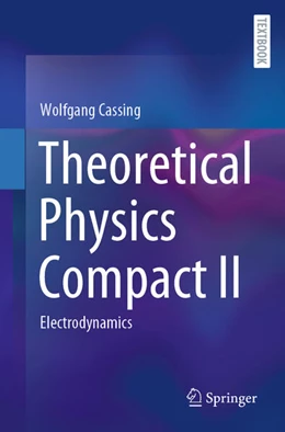 Abbildung von Cassing | Theoretical Physics Compact II | 1. Auflage | 2025 | beck-shop.de